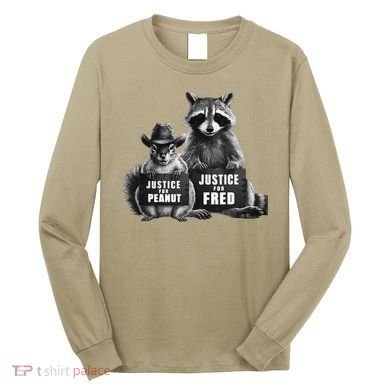 Justice For Peanut The Squirrel And Fred The Raccoon Long Sleeve Shirt