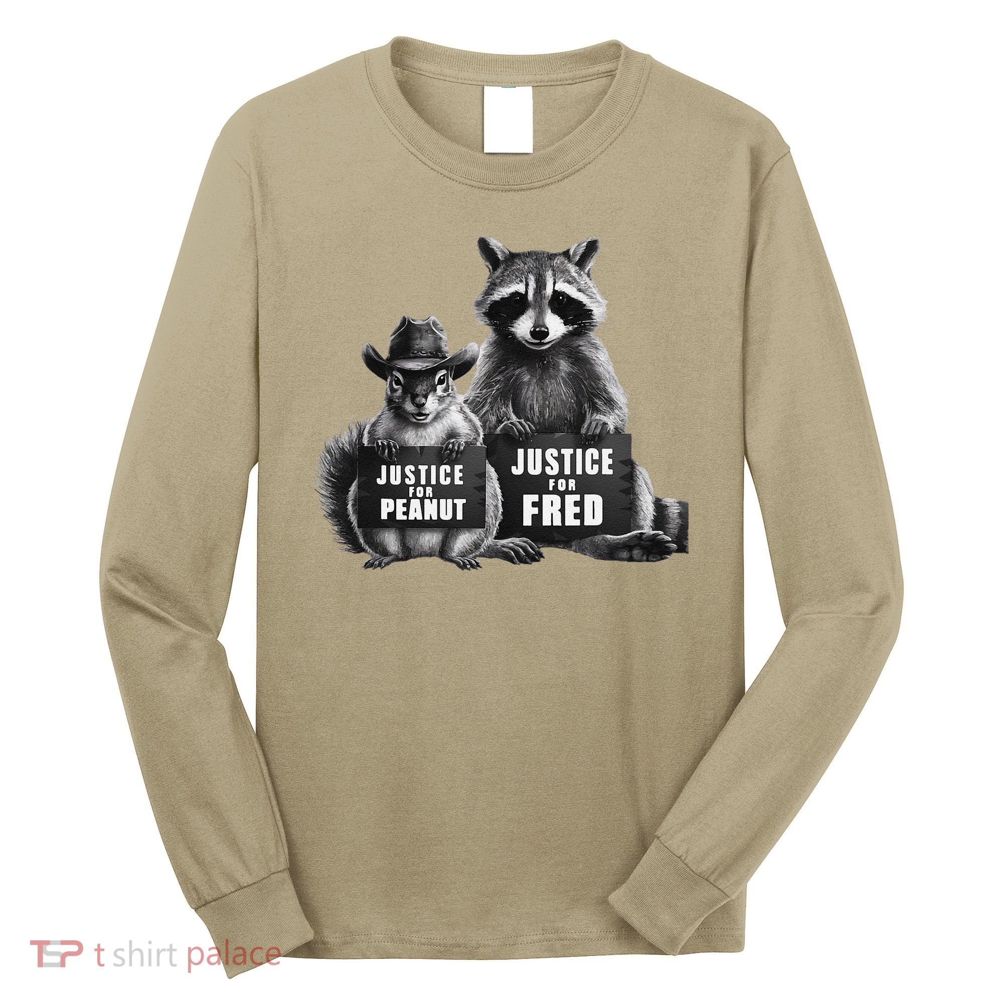 Justice For Peanut The Squirrel And Fred The Raccoon Long Sleeve Shirt