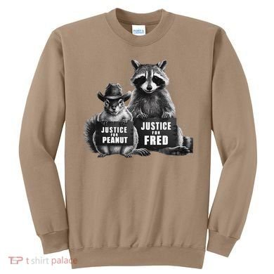 Justice For Peanut The Squirrel And Fred The Raccoon Sweatshirt