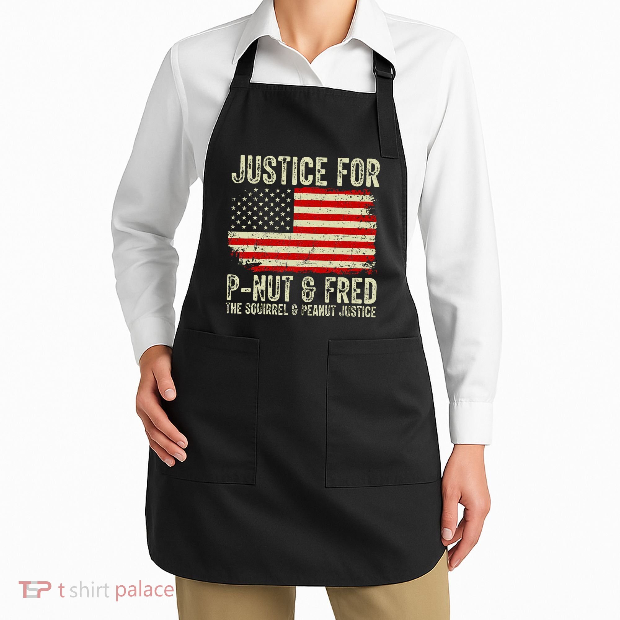 Justice For P Nut And Fred The Squirrel And Peanut Justice Apron