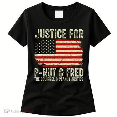 Justice For P Nut And Fred The Squirrel And Peanut Justice Women's T-Shirt