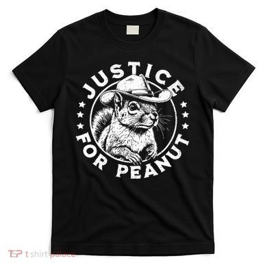 Justice For Peanut The Squirrel P’Nut Pnut Peanut Squirrel T-Shirt
