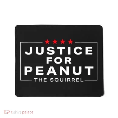 Justice For Peanut The Squirrel Peanut Squirrel Mousepad