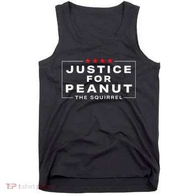 Justice For Peanut The Squirrel Peanut Squirrel Tank Top