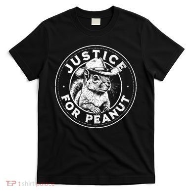 Justice For Peanut The Squirrel P’Nut Pnut Peanut Squirrel Gift T-Shirt