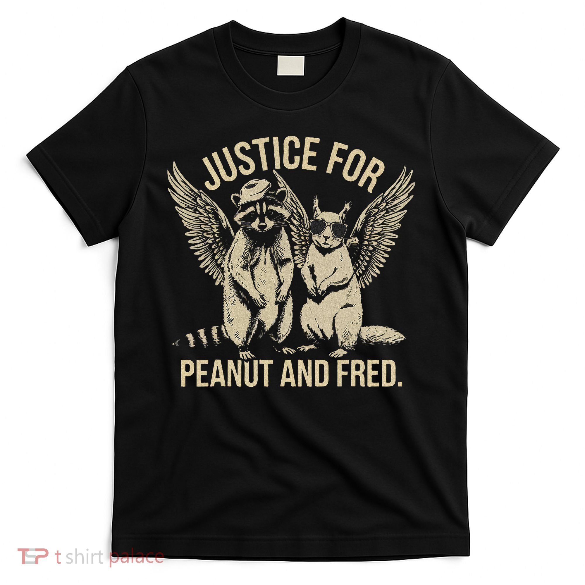 Justice For Peanut And Fred Peanut Squirrel Fred Raccoon Gift T-Shirt