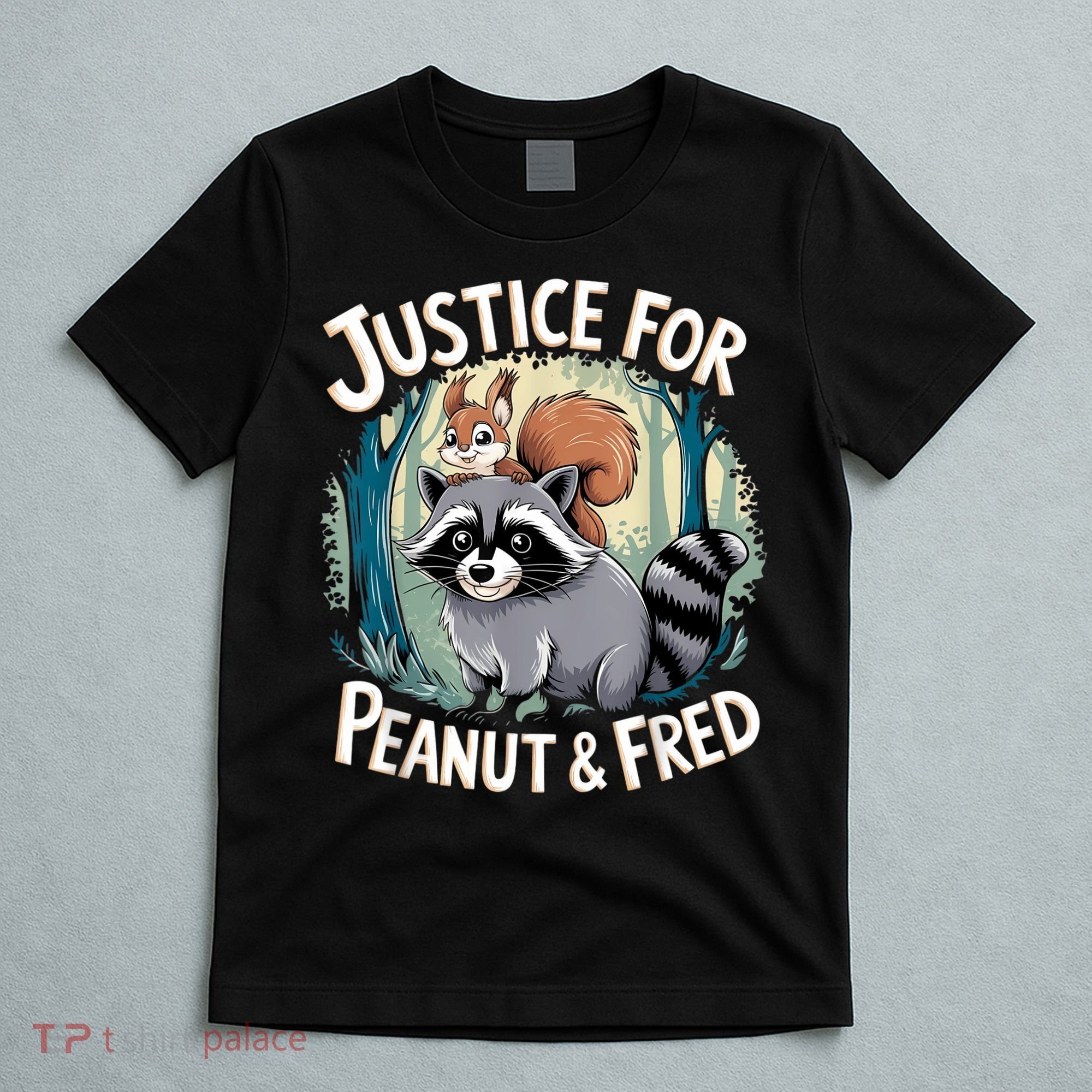 Justice For Peanut The Squirrel And Fred The Raccoon T-Shirt