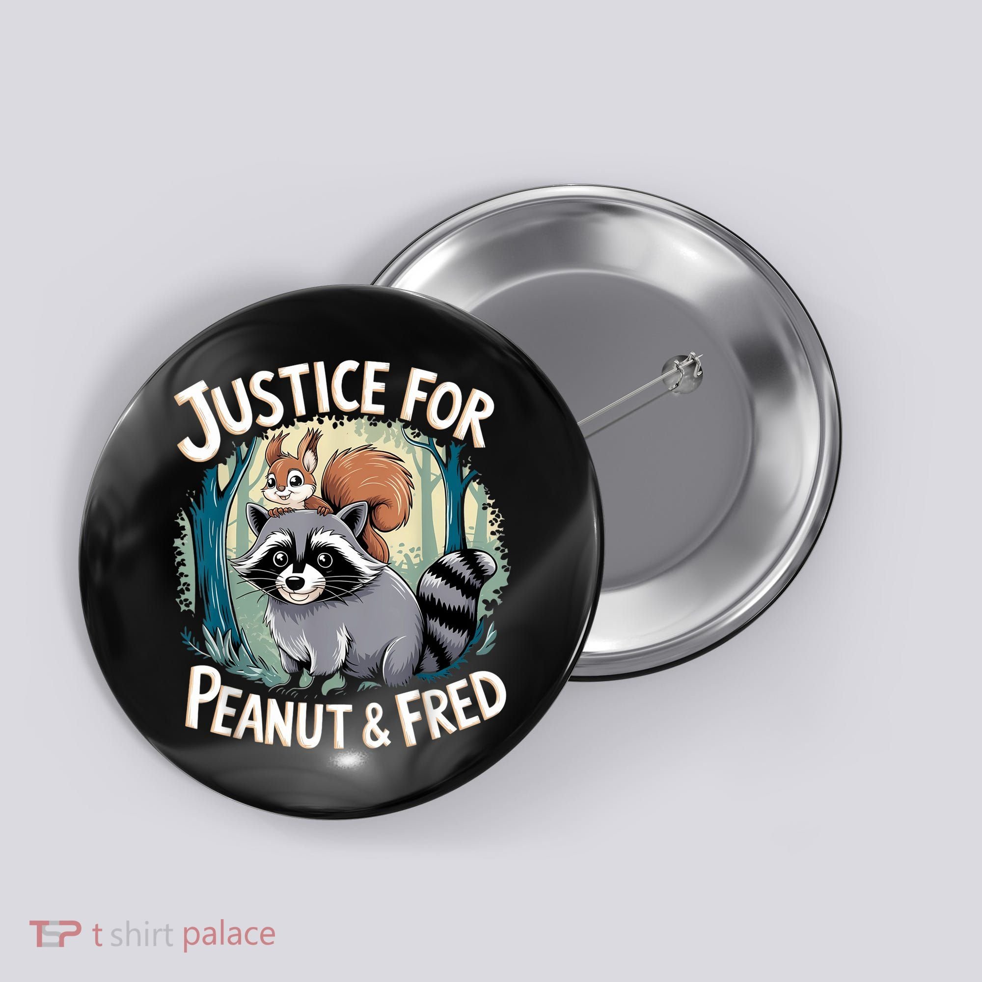 Justice For Peanut The Squirrel And Fred The Raccoon Button
