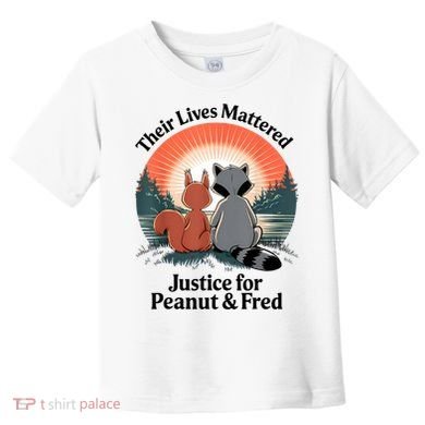 Justice For Peanut The Squirrel Justice For Fred The Raccoon Toddler T-Shirt