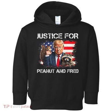 Justice For Peanut Squirrel Fred Raccoon Vote Trump Maga Toddler Hoodie
