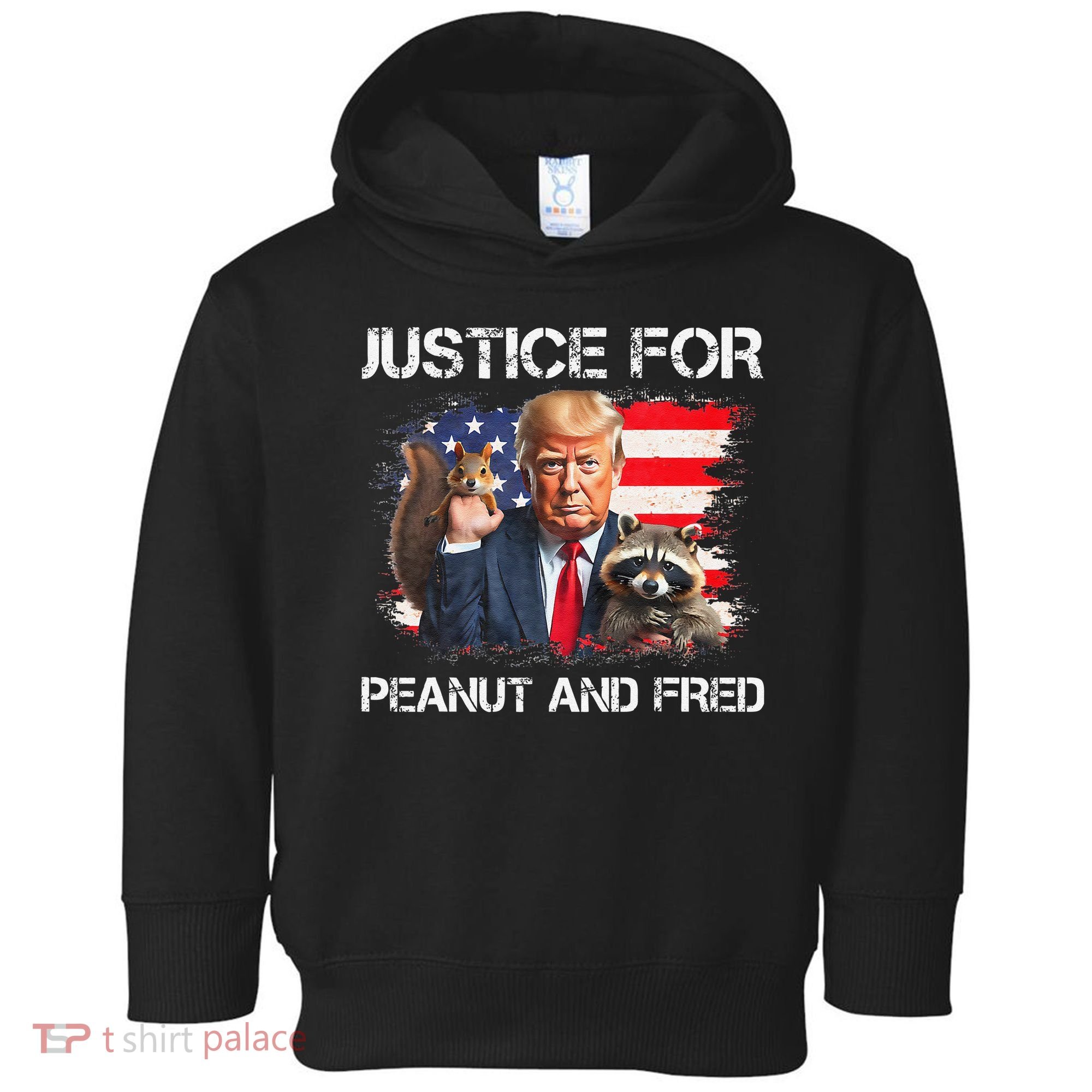Justice For Peanut Squirrel Fred Raccoon Vote Trump Maga Toddler Hoodie