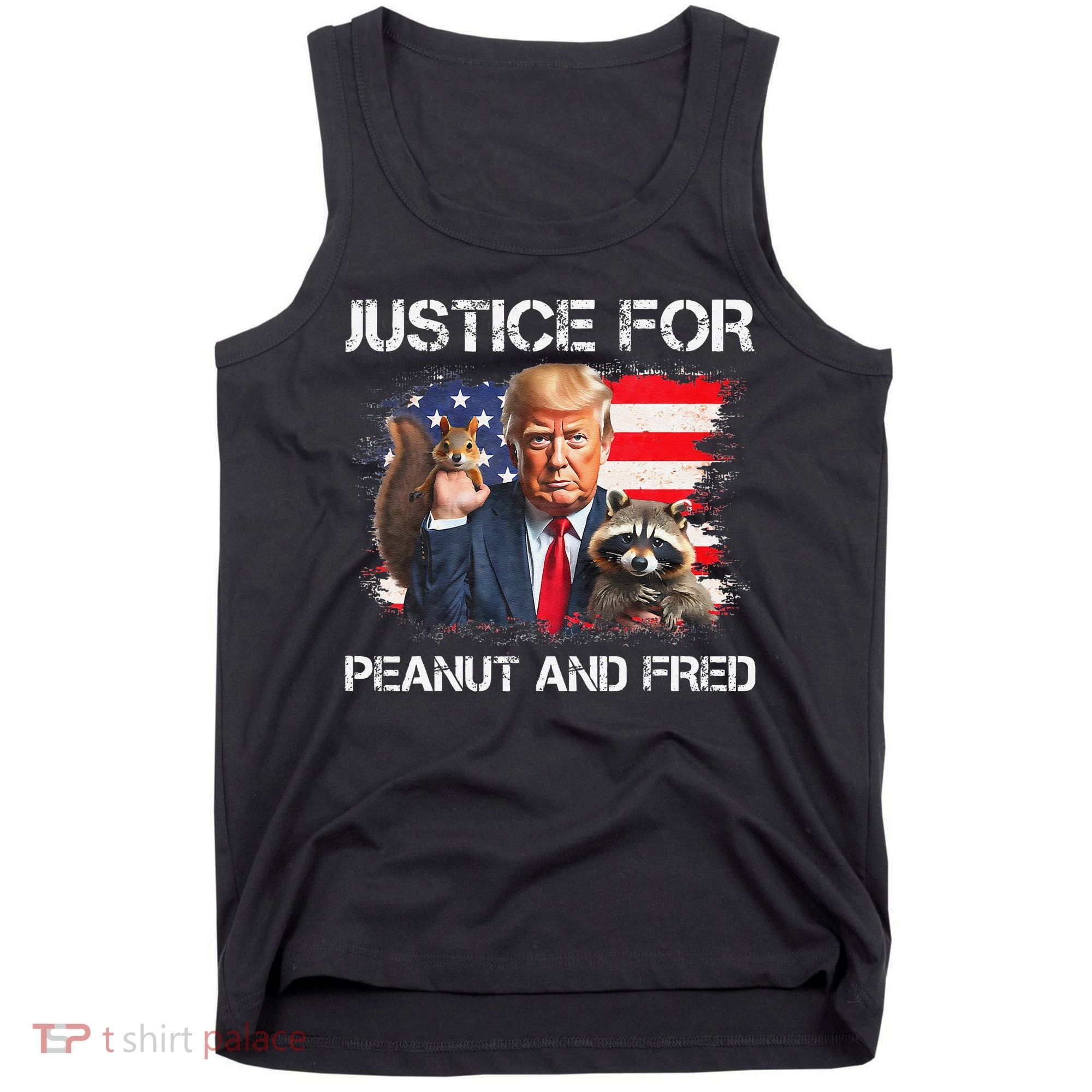 Justice For Peanut Squirrel Fred Raccoon Vote Trump Maga Tank Top
