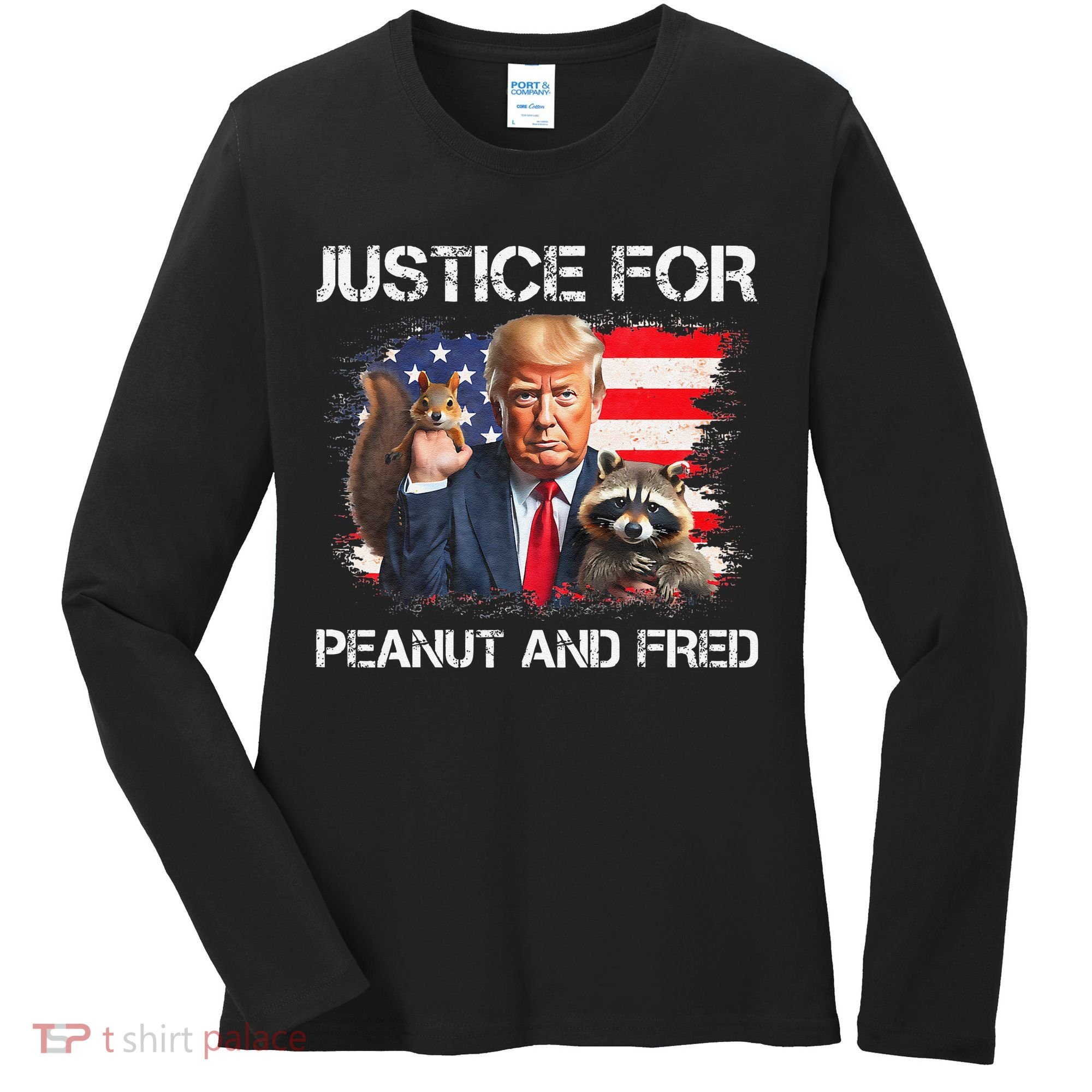 Justice For Peanut Squirrel Fred Raccoon Vote Trump Maga Women's Long Sleeve Shirt