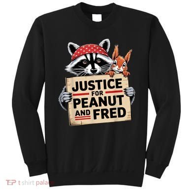 Justice For Peanut The Squirrel And Fred The Raccon Sweatshirt