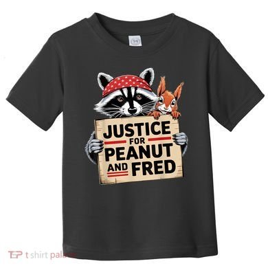 Justice For Peanut The Squirrel And Fred The Raccon Toddler T-Shirt