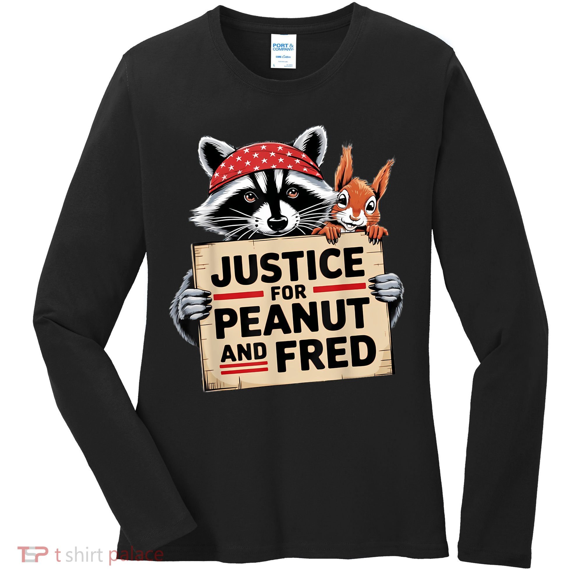 Justice For Peanut The Squirrel And Fred The Raccon Women's Long Sleeve Shirt