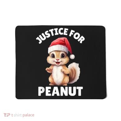 Justice For Peanut The Squirrel Funny Mousepad