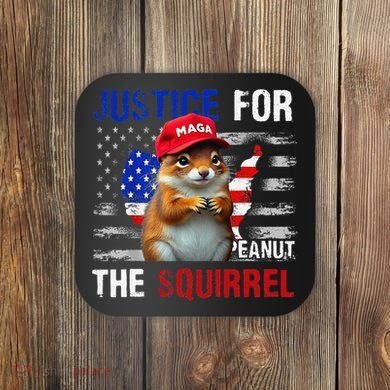 Justice For Peanut The Squirrel Peanut Squirrel Coaster