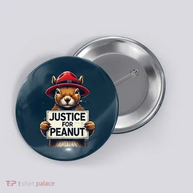 Justice For Peanut The Squirrel Wanted Button
