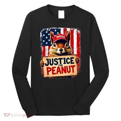 Justice For Peanut The Squirrel Peanut Squirrel Maga Long Sleeve Shirt
