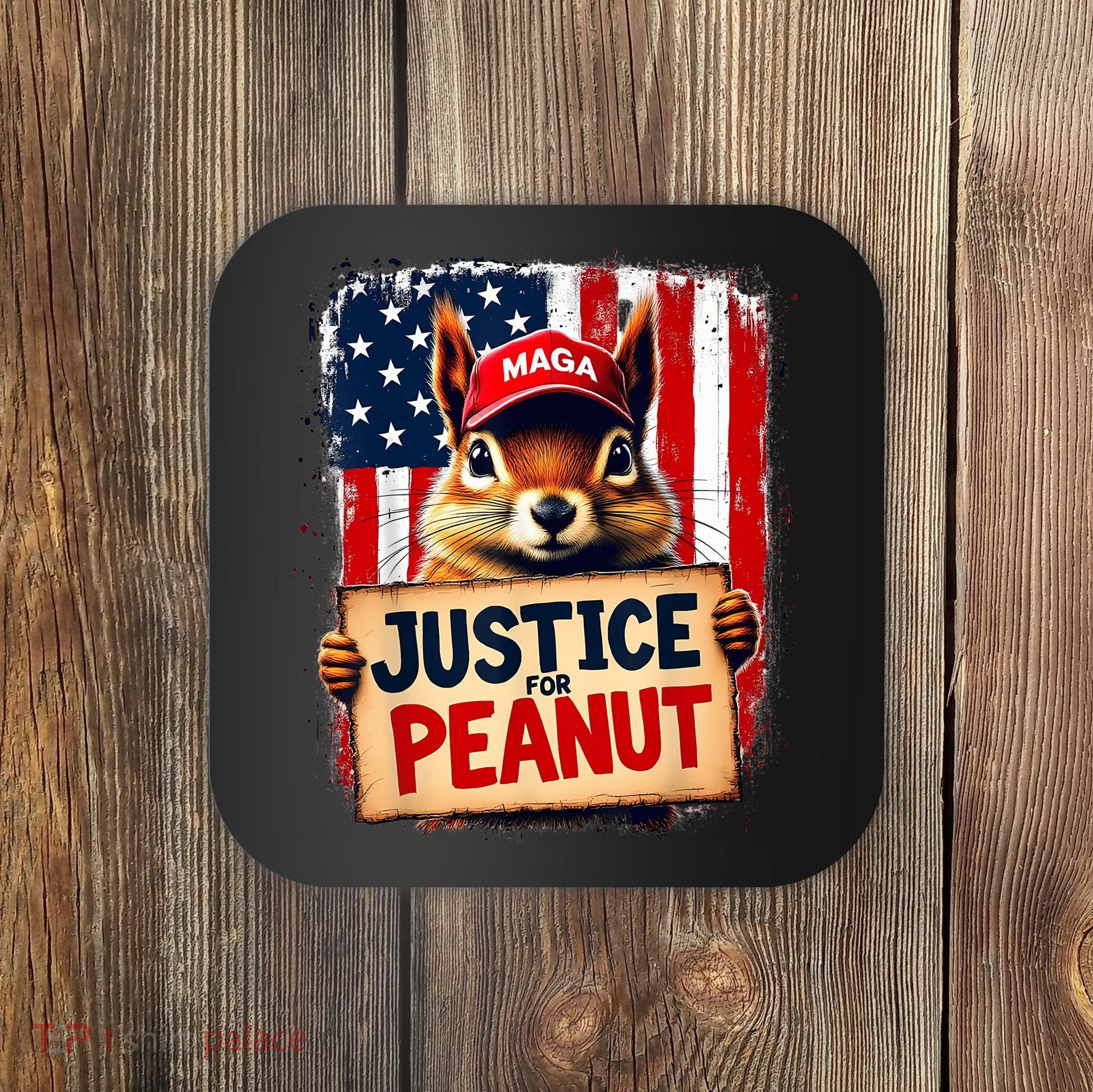 Justice For Peanut The Squirrel Peanut Squirrel Maga Coaster