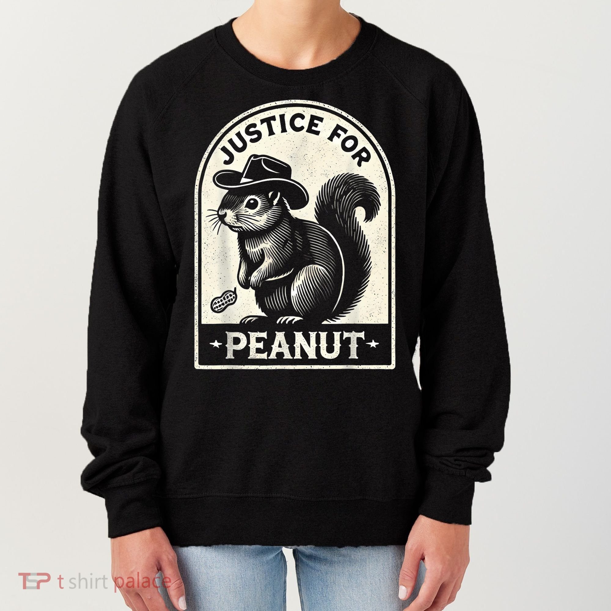 Justice For Peanut The Squirrel Peanut Squirrel Wanted Women's Sweatshirt