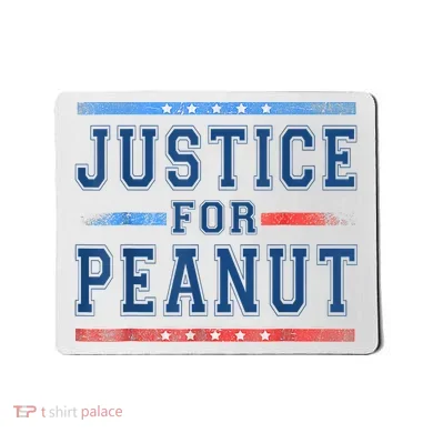 Justice For Peanut The Squirrel Peanut Squirrel Mousepad