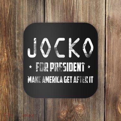 Jocko For President Make America Get After It Black Coaster