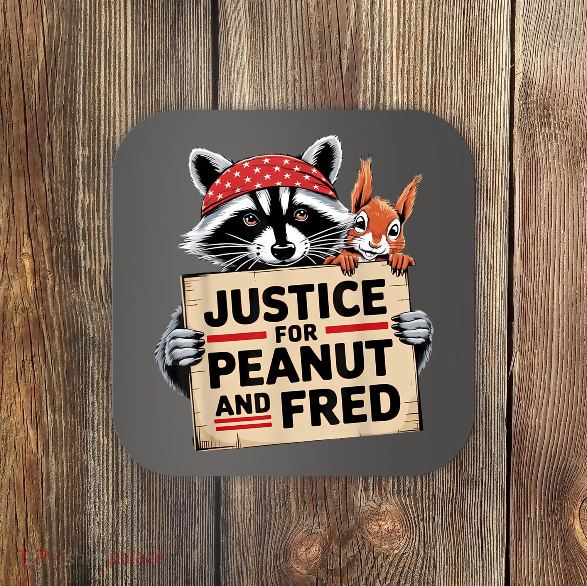 Justice For Peanut And Fred Animal Rights Protest Coaster