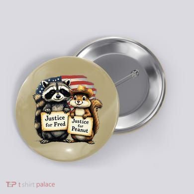 Justice For Peanut The Squirrel And Fred The Raccoon Button