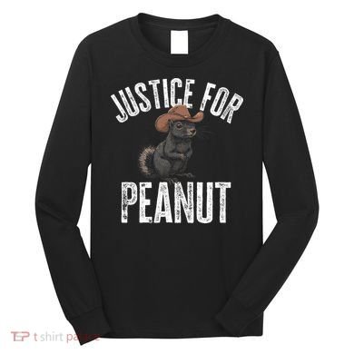 Justice For Peanut The Squirrel Peanut Squirrel Long Sleeve Shirt