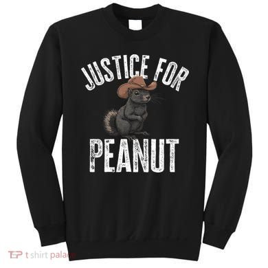 Justice For Peanut The Squirrel Peanut Squirrel Sweatshirt