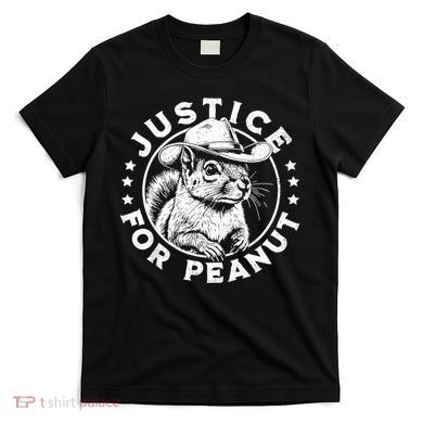 Justice For Peanut The Squirrel P’Nut Pnut Peanut Squirrel T-Shirt