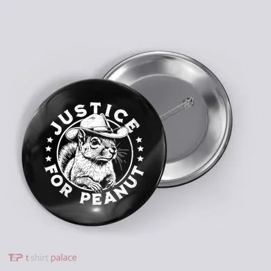 Justice For Peanut The Squirrel P’Nut Pnut Peanut Squirrel Button