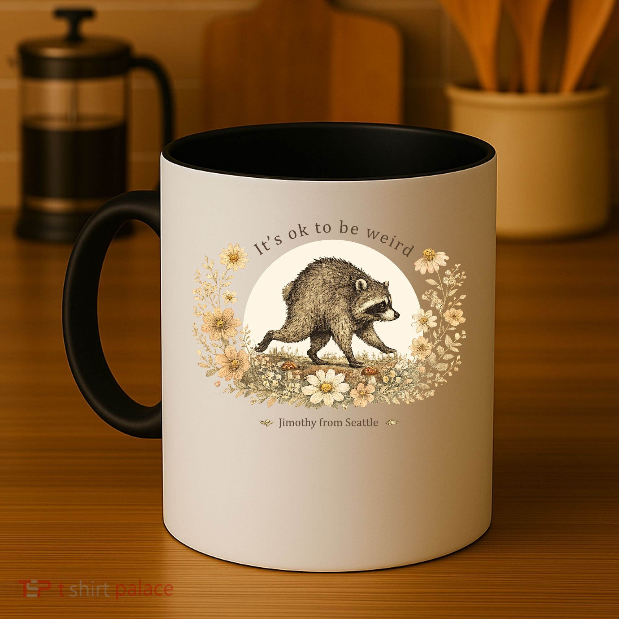 Jimothy From Seattle It’s OK To Be Weird Raccoon Coffee Mug