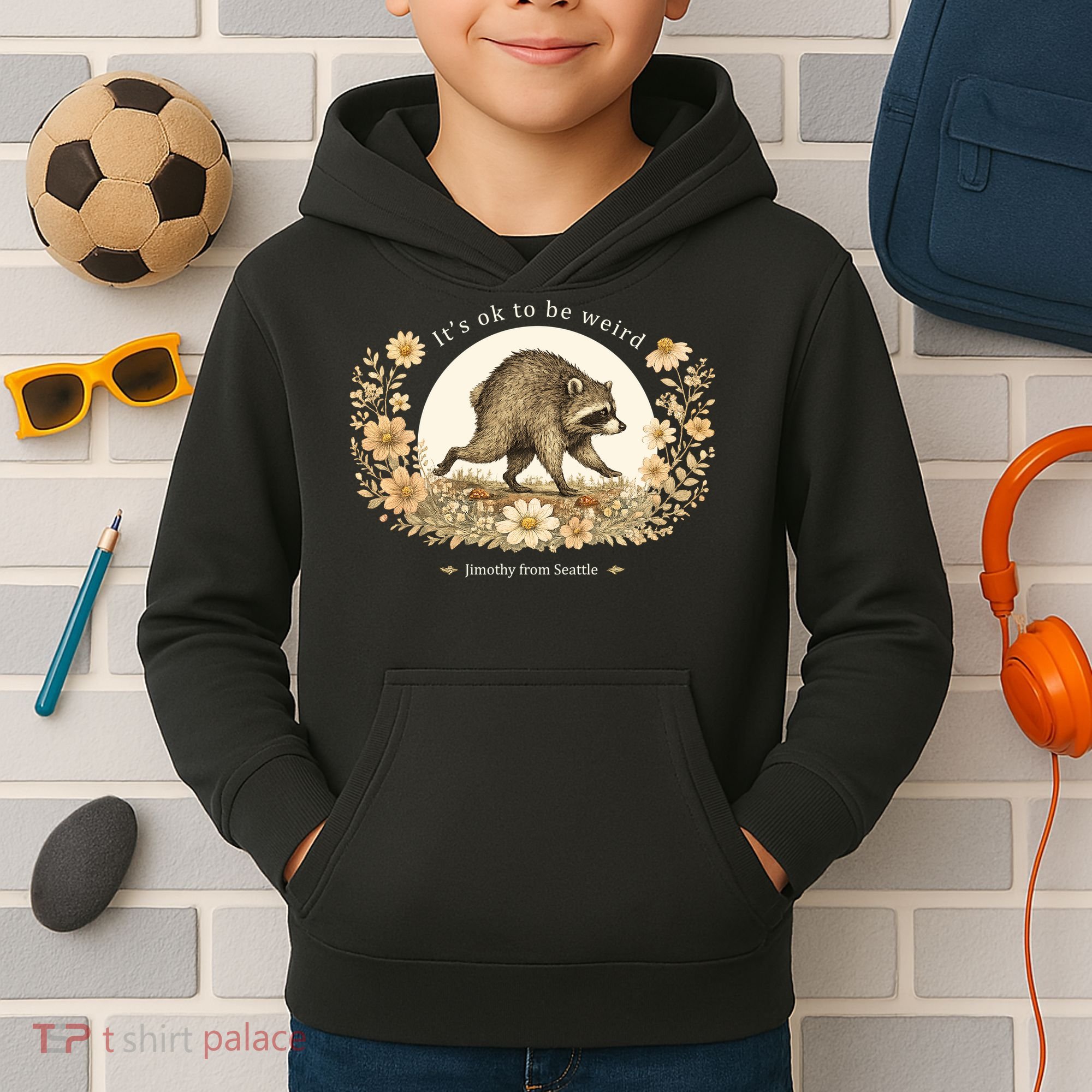 Jimothy From Seattle It’s OK To Be Weird Raccoon Kids Hoodie