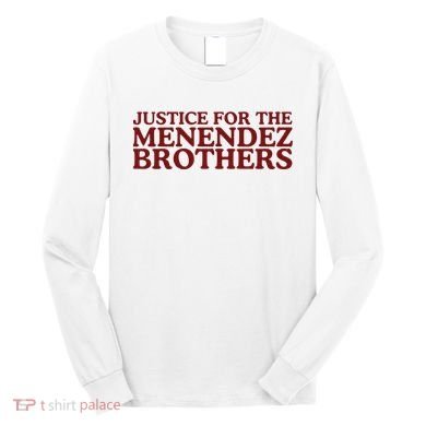 Justice For The Menendez Brothers Long Sleeve Shirt