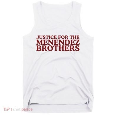 Justice For The Menendez Brothers Tank Top