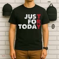 Just For Today Sobriety Anniversary Sober AA NA Recovery T-Shirt thumb 6