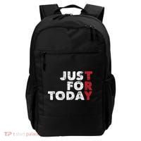 Just For Today Sobriety Anniversary Sober AA NA Recovery Backpack thumb 0