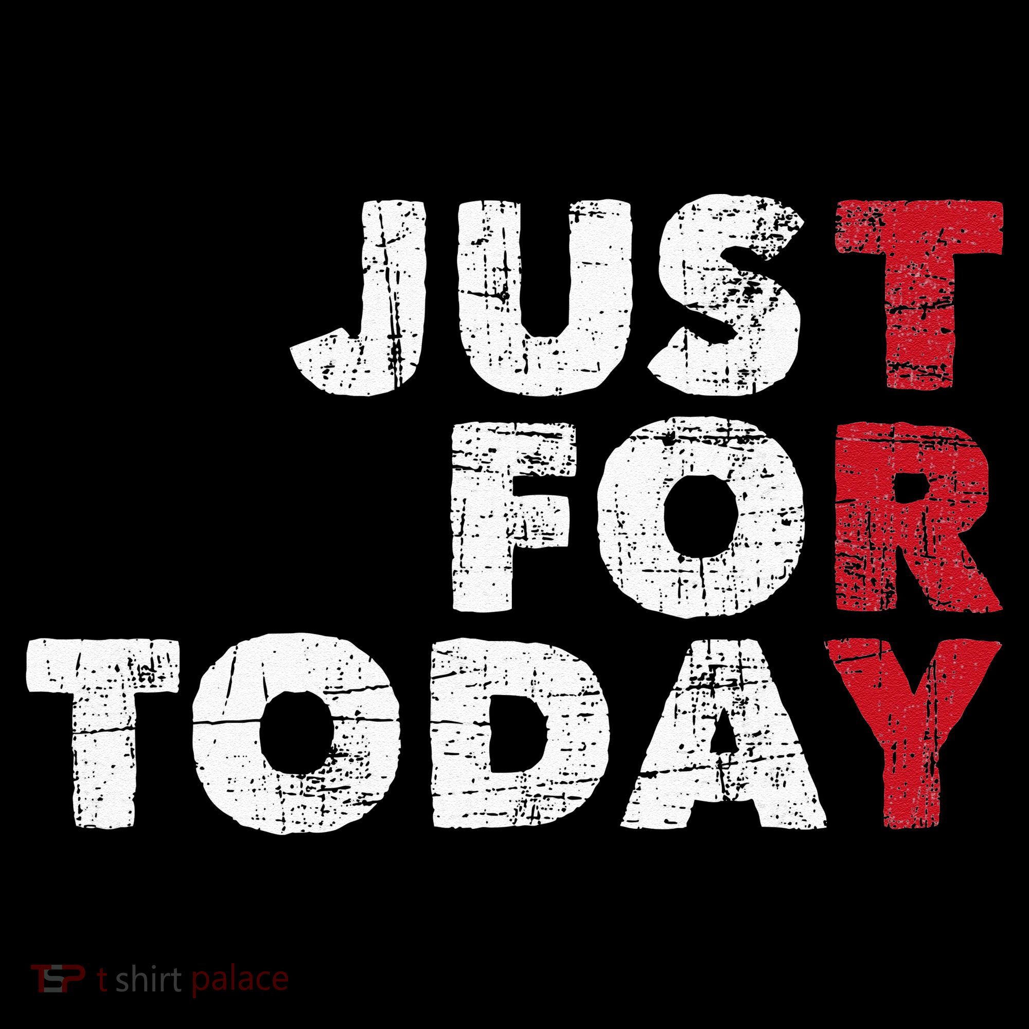 Just For Today Sobriety Anniversary Sober AA NA Recovery Women's Hoodie