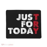 Just For Today Sobriety Anniversary Sober AA NA Recovery Mousepad thumb 0