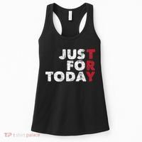 Just For Today Sobriety Anniversary Sober AA NA Recovery Women's Tank Top thumb 0
