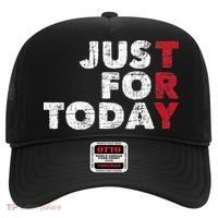 Just For Today Sobriety Anniversary Sober AA NA Recovery Hat thumb 0