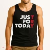 Just For Today Sobriety Anniversary Sober AA NA Recovery Tank Top thumb 3
