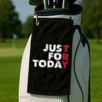 Just For Today Sobriety Anniversary Sober AA NA Recovery Golf Towel thumb 2