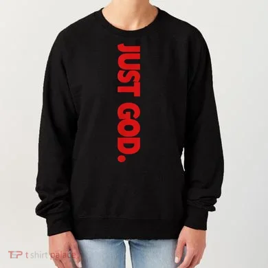 Just God Bible Verse Religious Women's Sweatshirt