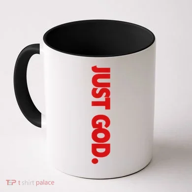Just God Bible Verse Religious Coffee Mug