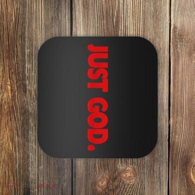 Just God Bible Verse Religious Coaster
