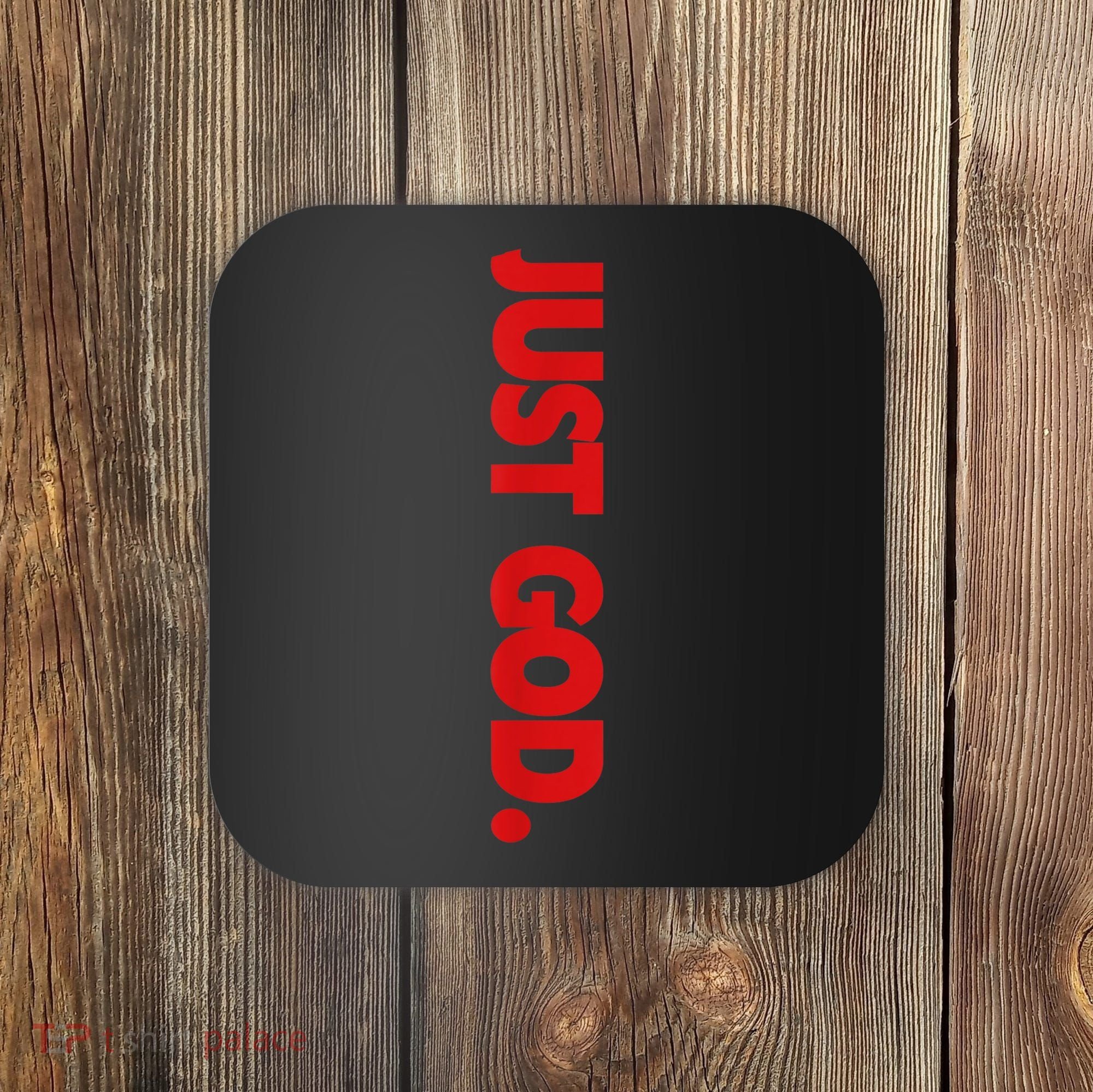 Just God Bible Verse Religious Coaster